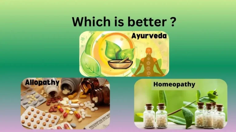 Ayurveda, Allopathy, and Homeopathy which is better