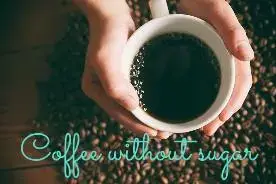 coffee without sugar